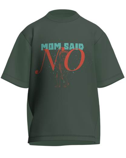 Mom Said No - Oversized Fit Olive Green 100% cotton 240GSM standard oversized T-shirt Loom of Thirds India's No. 1 Art-led streetwear brand based in Kolkata by Sidhartha Mohanta & Chirayata Purna Chakrabarty