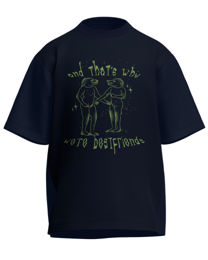 And That’s Why We’re Bestfriends - Oversized Fit Navy Blue 100% cotton 240GSM standard oversized T-shirt Loom of Thirds India's No. 1 Art-led streetwear brand based in Kolkata by Sidhartha Mohanta & Chirayata Purna Chakrabarty